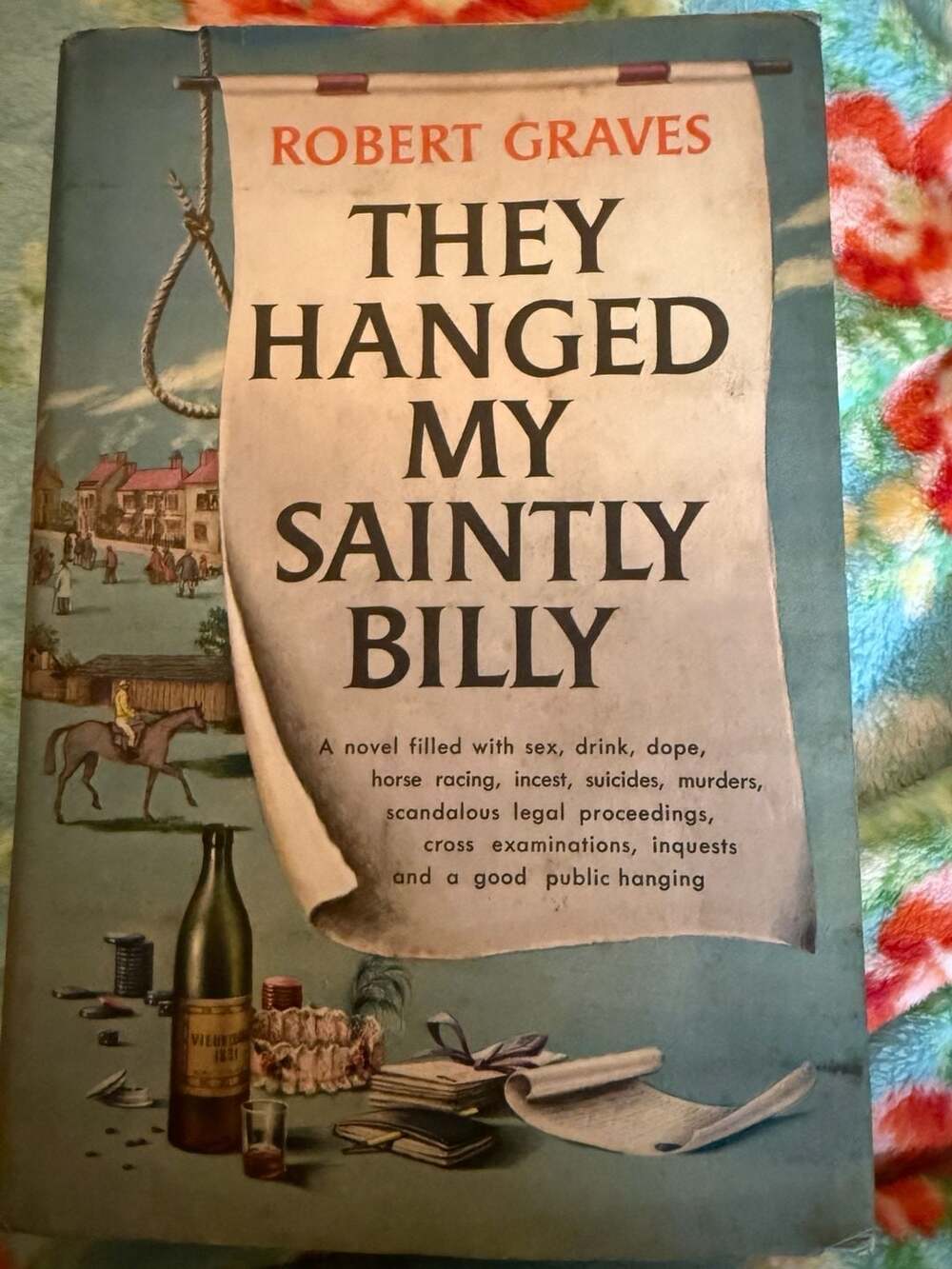 They Hanged My Saintly Billy by Robert Graves (1957 Doubleday Edition)